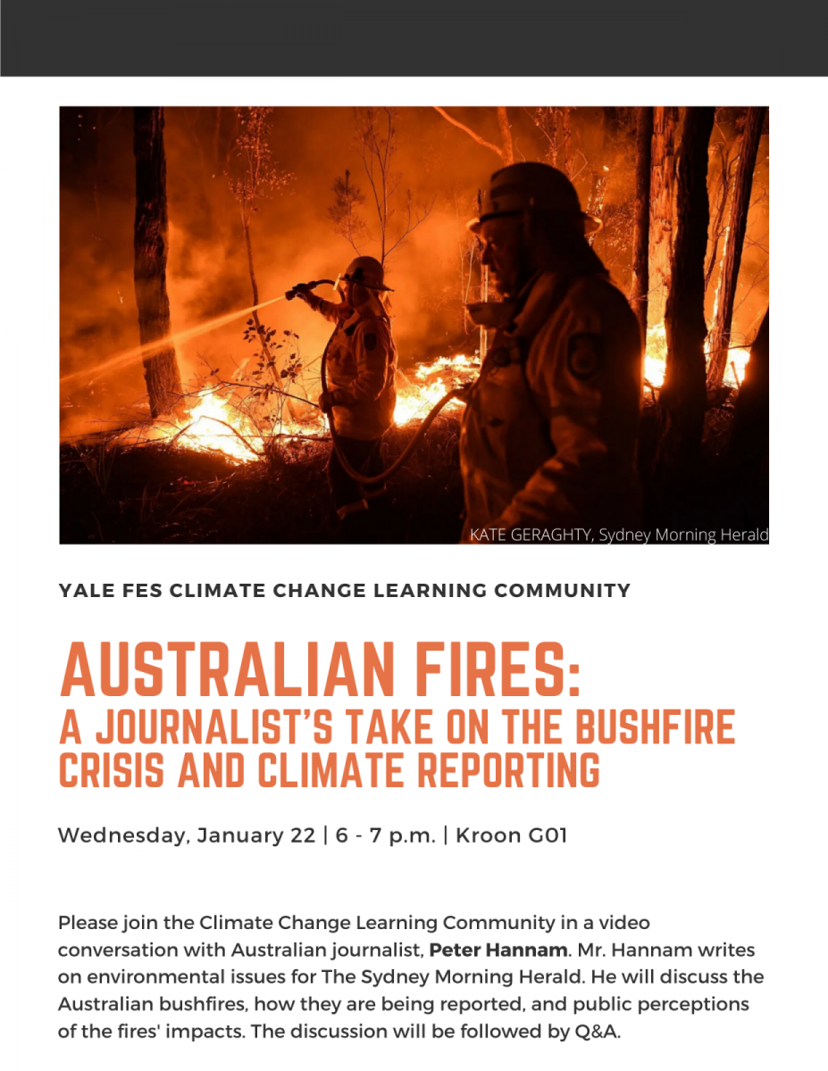 Peter Hannam (The Sydney Morning Herald), “Australian Fires: A Journalist's Take on the Bushfire Crisis and Climate Reporting” (Yale School of Forestry Studies) | Yale College Environmental Studies